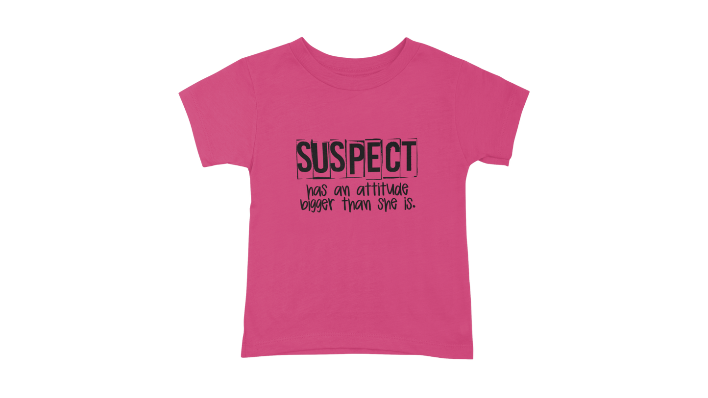 Suspect Has Attitude T-Shirt