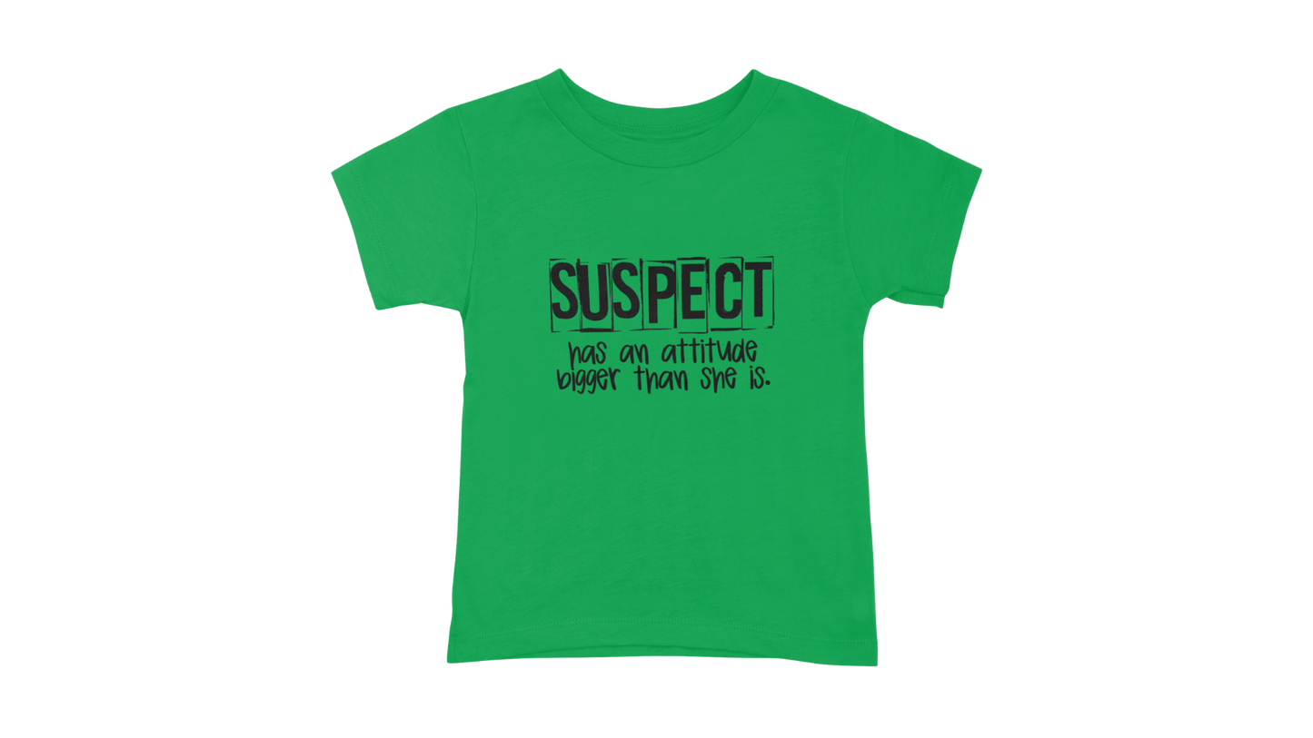 Suspect Has Attitude T-Shirt