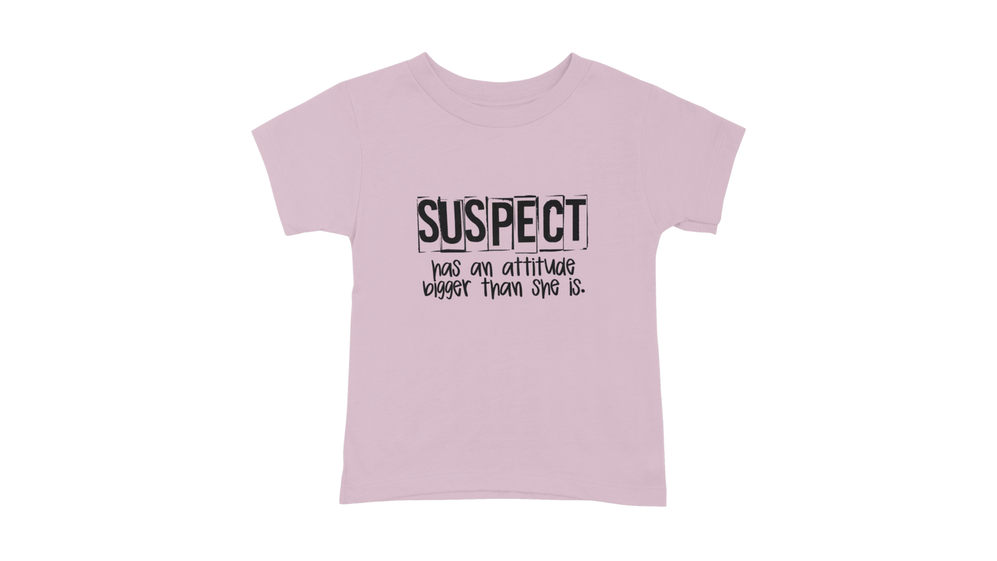 Suspect Has Attitude T-Shirt