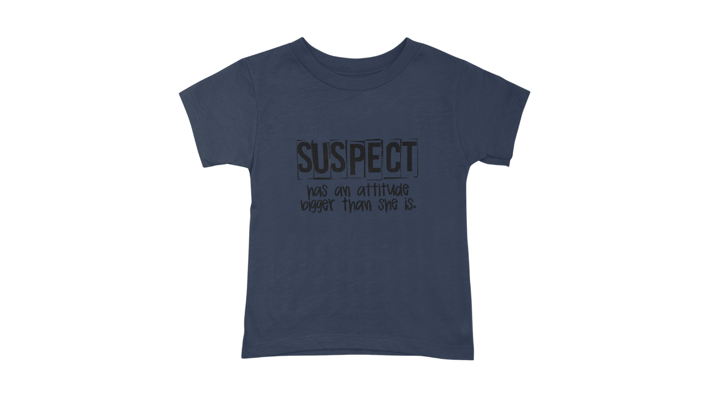 Suspect Has Attitude T-Shirt