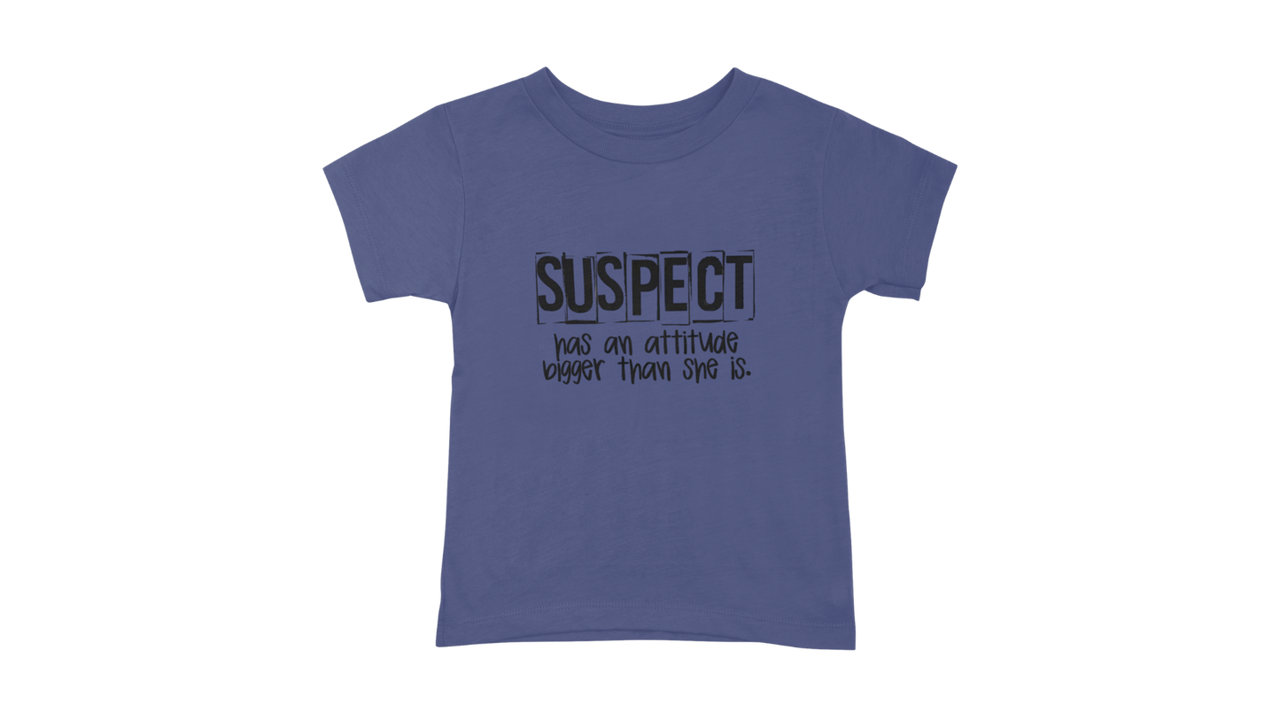 Suspect Has Attitude T-Shirt