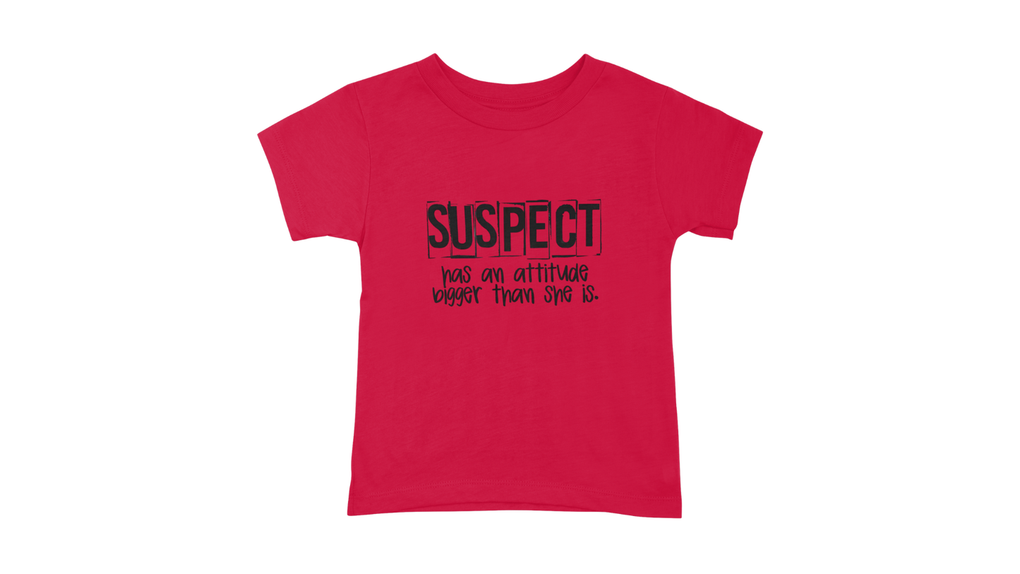 Suspect Has Attitude T-Shirt
