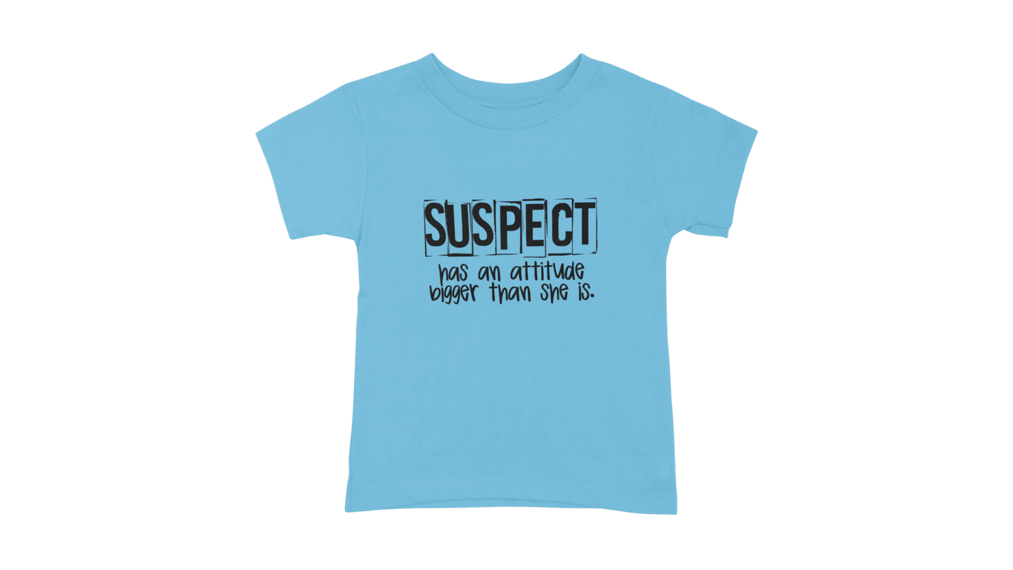 Suspect Has Attitude T-Shirt