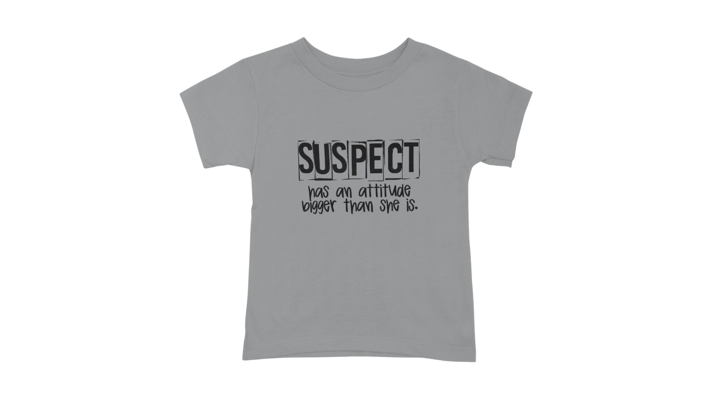 Suspect Has Attitude T-Shirt