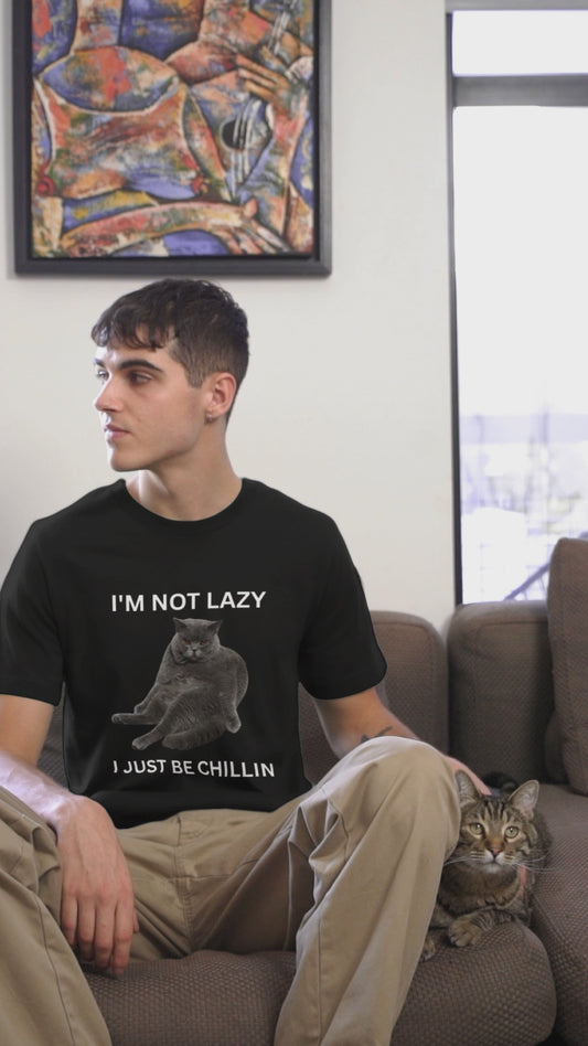 Funny Lazy Cat T-Shirt for Men & Women – “I’m Not Lazy I Just Be Chillin” Tee, Grumpy Cat Graphic Shirt, Chonky Cat Meme Gift